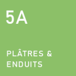 5A - Platres et enduits